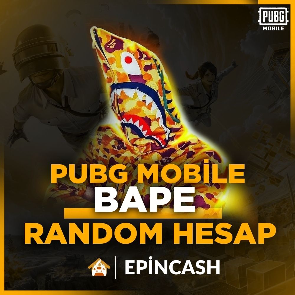 BAPE PUBG MOBİLE RANDOM HESAP